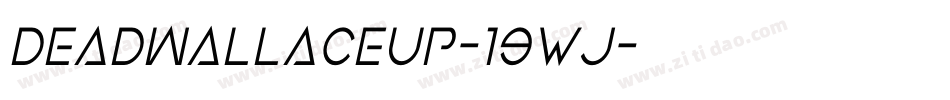 DeadWallaceUp-19wj字体转换