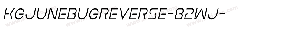 KgJuneBugReverse-82WJ字体转换
