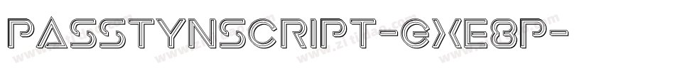 Passtynscript-gxE8p字体转换