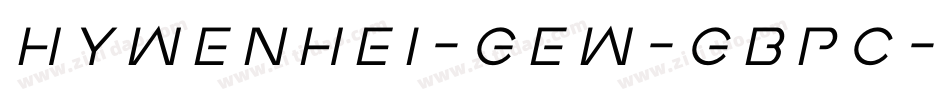HYWenHei-GEW-GBpc-EU字体转换