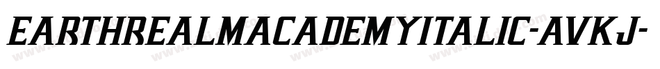 EarthrealmAcademyItalic-avKJ字体转换