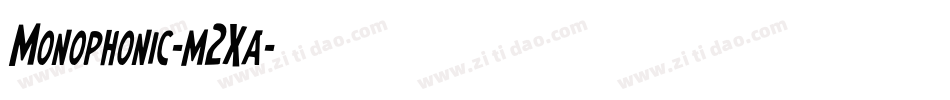 Monophonic-m2Xa字体转换