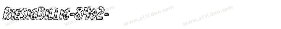 RiesigBillig-84o2字体转换