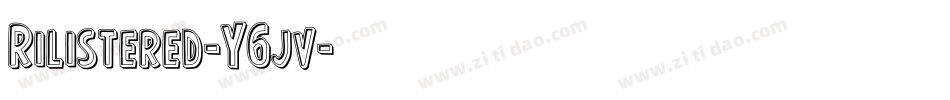 Rilistered-Y6jv字体转换
