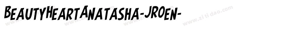BeautyHeartAnatasha-JROen字体转换
