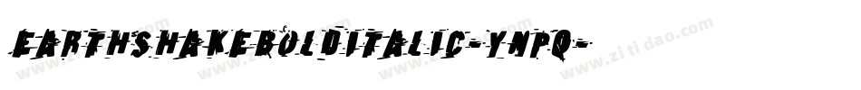 EarthshakeBoldItalic-Ynpq字体转换