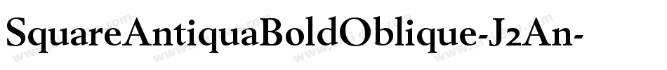 SquareAntiquaBoldOblique-J2An字体转换