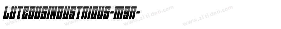 LuteousIndustrious-M9r字体转换