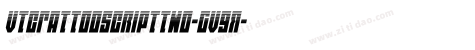 VtcTattooscripttwo-gv9R字体转换 VtcTattooscripttwo-gv9R字体转换