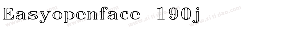 Easyopenface-190j字体转换