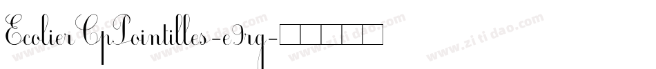 EcolierCpPointilles-e9rg字体转换