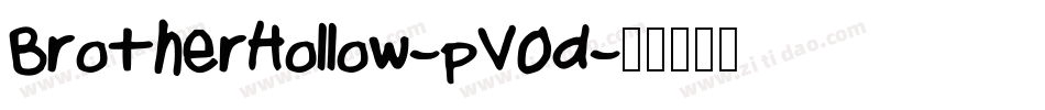 BrotherHollow-pV0d字体转换
