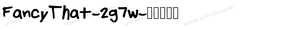 FancyThat-2g7w字体转换