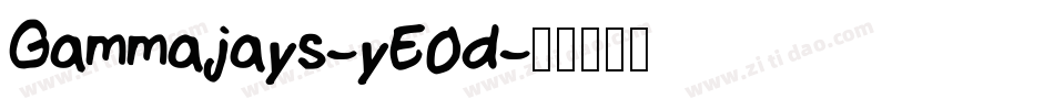Gammajays-yE0d字体转换
