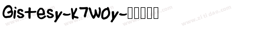 Gistesy-K7W0y字体转换