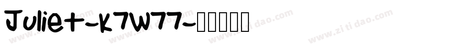 Juliet-K7W77字体转换 Juliet-K7W77字体转换
