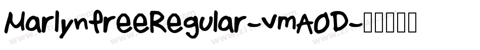 MarlynfreeRegular-vmA0D字体转换 MarlynfreeRegular-vmA0D字体转换