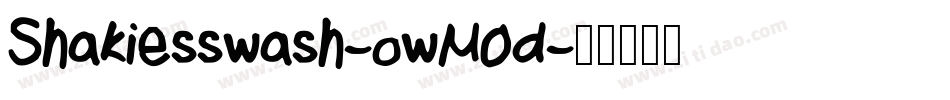 Shakiesswash-owM0d字体转换 Shakiesswash-owM0d字体转换