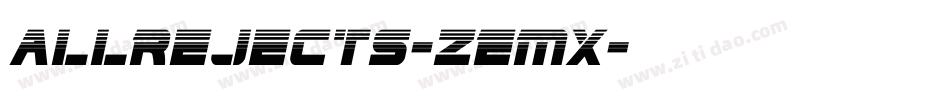 AllRejects-ZEMx字体转换