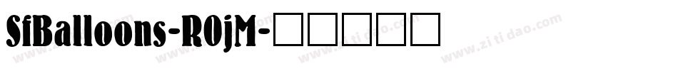 SfBalloons-R0jM字体转换