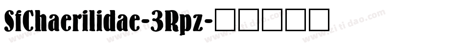 SfChaerilidae-3Rpz字体转换