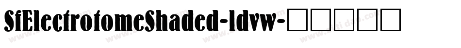 SfElectrotomeShaded-ldvw字体转换