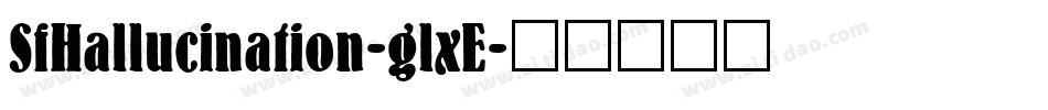 SfHallucination-glxE字体转换