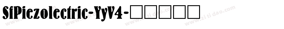 SfPiezolectric-YyV4字体转换 SfPiezolectric-YyV4字体转换