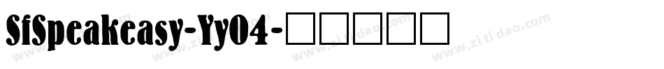 SfSpeakeasy-YyO4字体转换