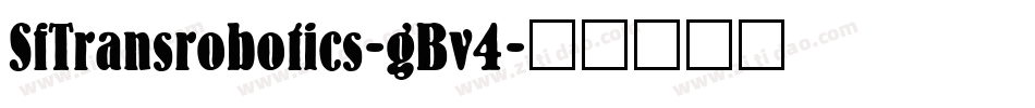 SfTransrobotics-gBv4字体转换