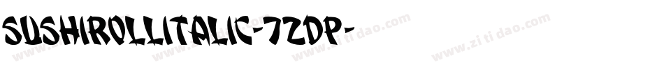 SushiRollItalic-7ZdP字体转换