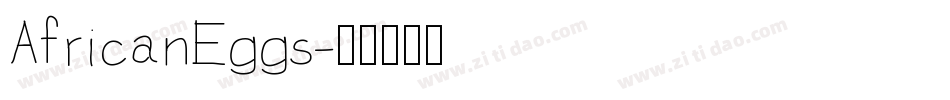 AfricanEggs字体转换