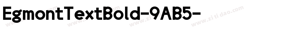 EgmontTextBold-9AB5字体转换