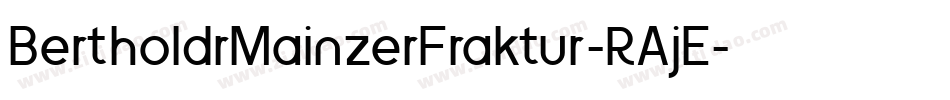 BertholdrMainzerFraktur-RAjE字体转换