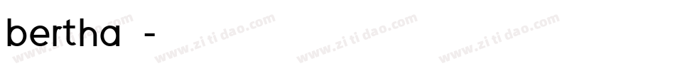 bertha字体字体转换
