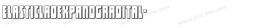 elasticladexpandgradital字体转换