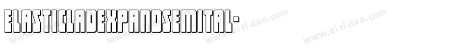 elasticladexpandsemital字体转换