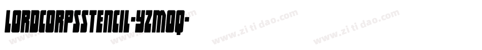 LordcorpsStencil-YzMOq字体转换 LordcorpsStencil-YzMOq字体转换