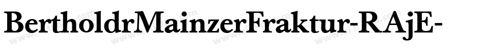 BertholdrMainzerFraktur-RAjE字体转换