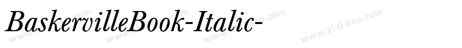 BaskervilleBook-Italic字体转换