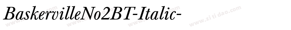 BaskervilleNo2BT-Italic字体转换