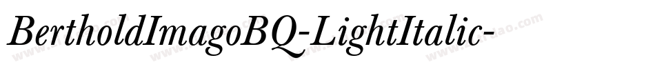 BertholdImagoBQ-LightItalic字体转换