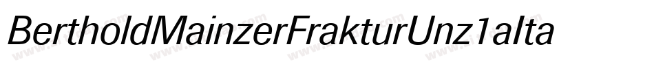 BertholdMainzerFrakturUnz1aItalic-BqZw字体转换