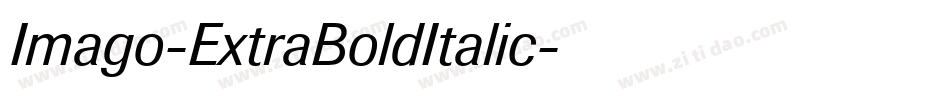 Imago-ExtraBoldItalic字体转换