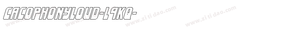 CacophonyLoud-l9Kq字体转换