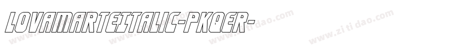 LovamarteItalic-PKqEr字体转换