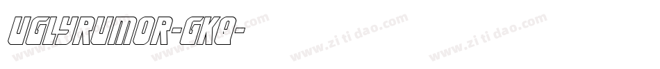 UglyRumor-GKq字体转换 UglyRumor-GKq字体转换