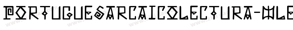 Portuguesarcaicolectura-mlEv字体转换 Portuguesarcaicolectura-mlEv字体转换