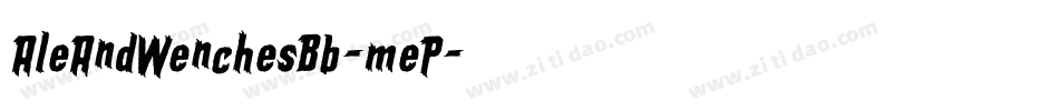 AleAndWenchesBb-meP字体转换