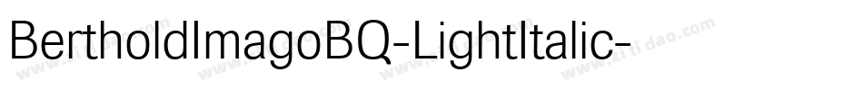 BertholdImagoBQ-LightItalic字体转换